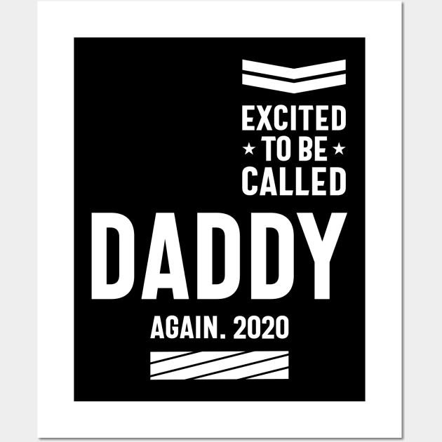 Excited To Be Called Daddy Again 2020 Fathers Day Gift Wall Art by cidolopez